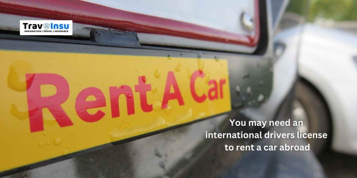 Many Car Rental Companies need International Drivers License